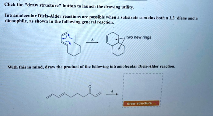 Solved Click The Draw Structure Button To Launch The Drawing Utility Intramolecular Diels Alder 8105