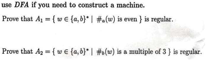 SOLVED: Use DFA if you need to construct a machine. Prove that A = w ...