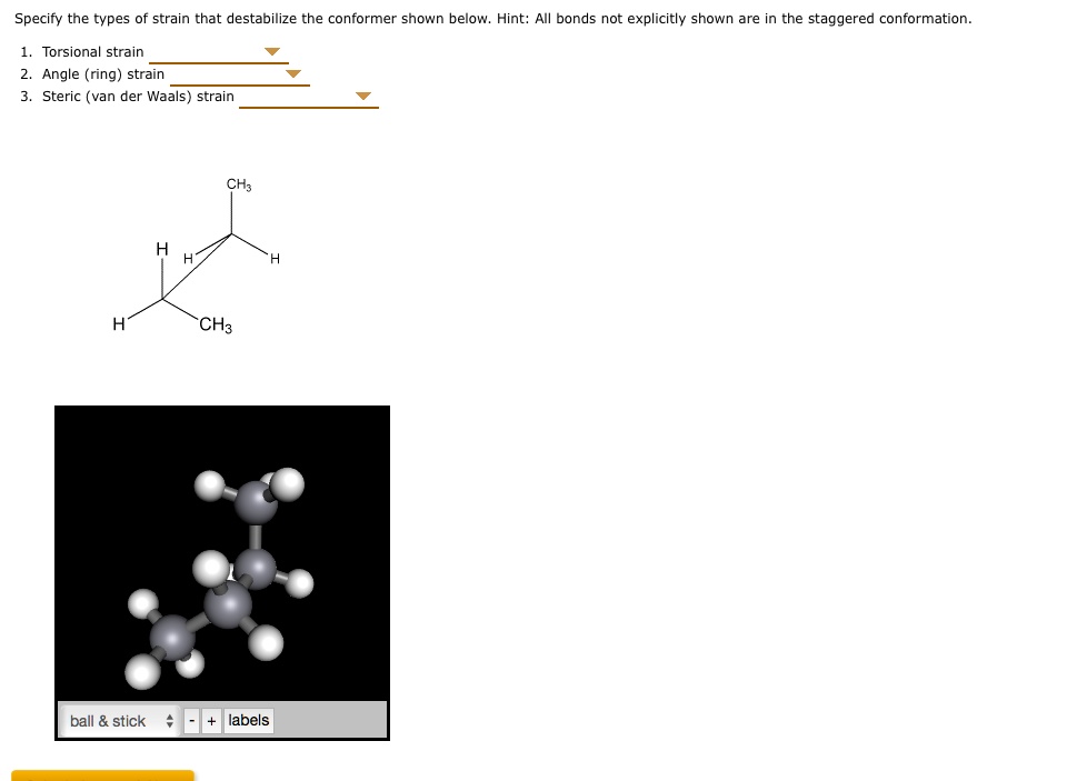 SOLVED: Specify the types of strain that destabilize the conformer ...