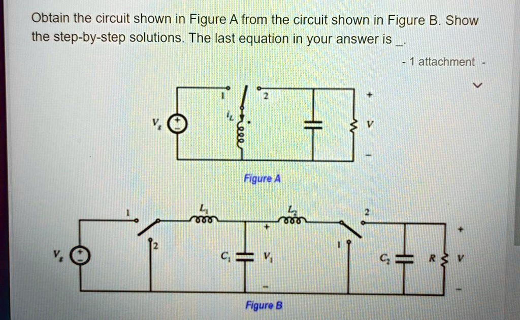 SOLVED: Obtain The Circuit Shown In Figure A From The Circuit Shown In ...