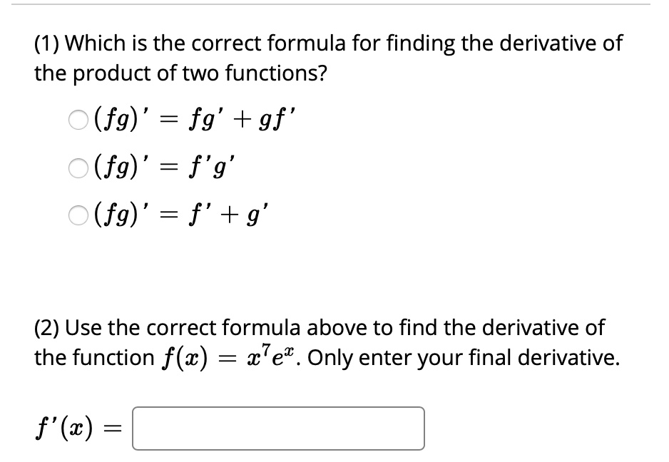 Solved Which Is The Correct Formula For Finding The Derivative Of The Product Of Two Functions 