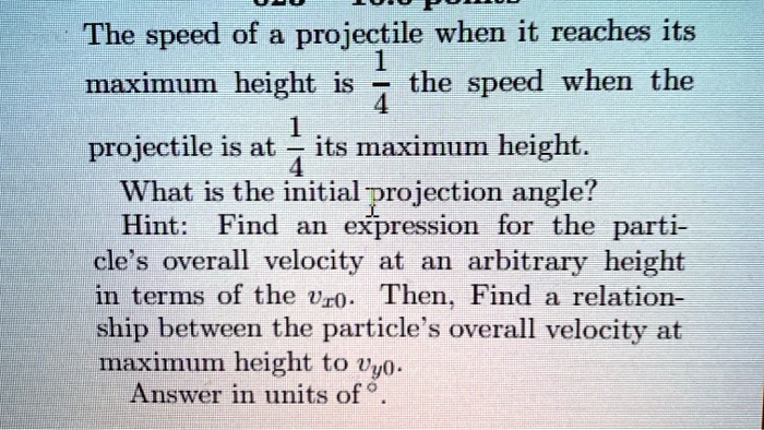 SOLVED: The speed of a projectile when it reaches its maximum height is ...