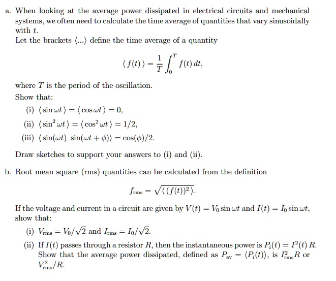 SOLVED:When looking at the average power dissipated electrical circuits ...