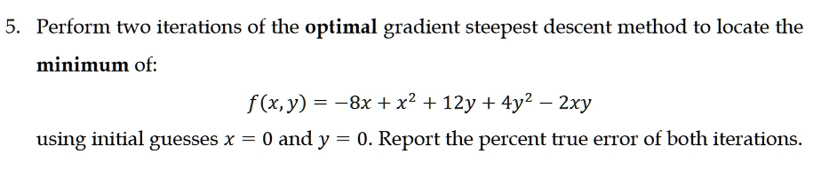 2 The steepest descent method: ) ( ) (k x and ) 2 ( ) ( ) ( k k k e x α