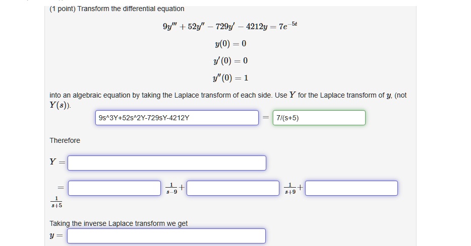 SOLVED: Transform the differential equation 9y" + 52y' + 729y' - 4212y ...
