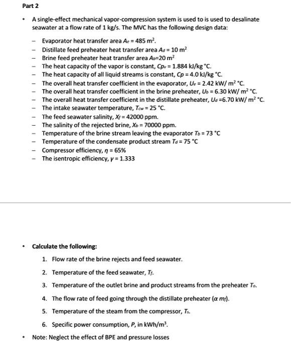 SOLVED: Part2 A single-effect mechanical vapor-compression system is ...