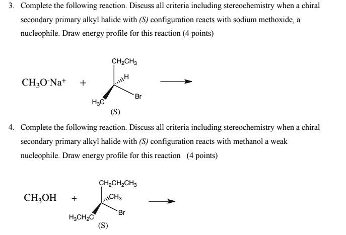 SOLVED: Complete the following reaction. Discuss all criteria including ...