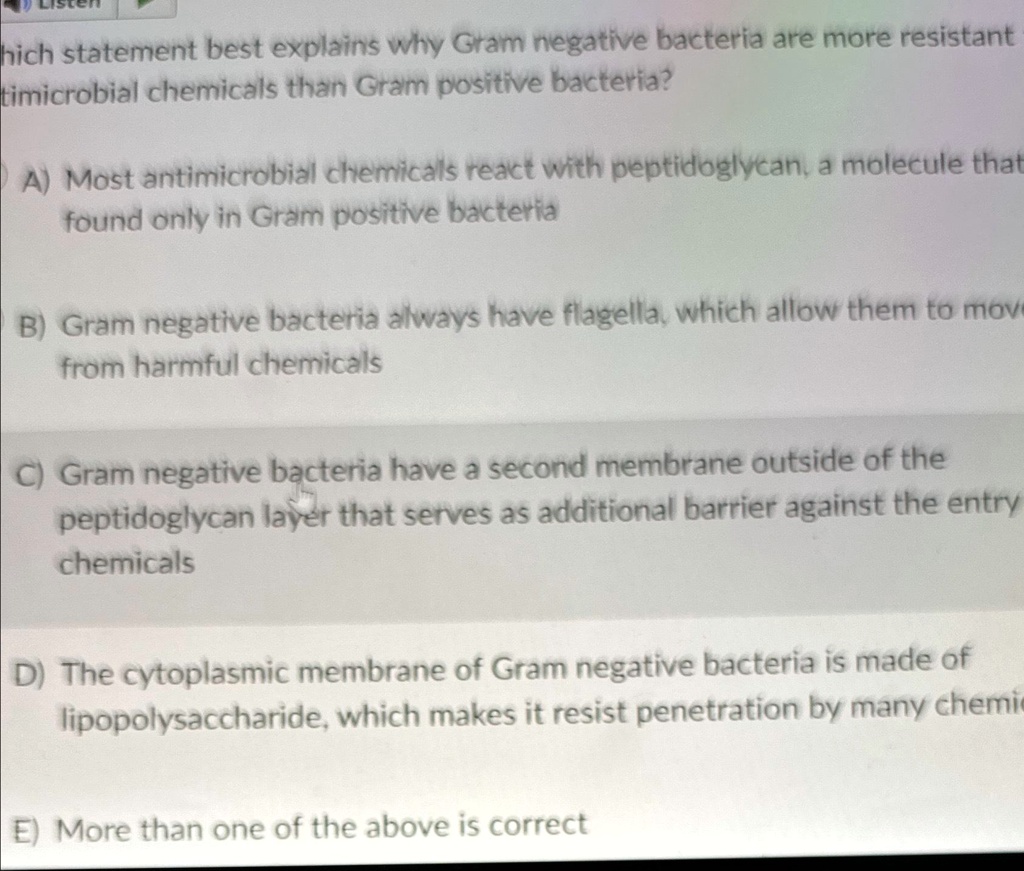 hich statement best explains why Gram negative bacteria are more ...