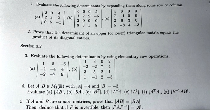 SOLVED Evaluate the following determinants by expanding them