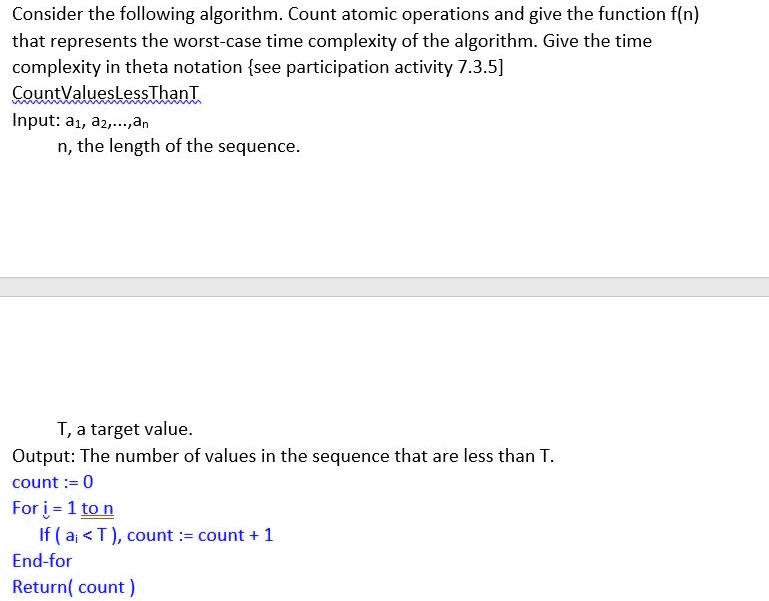 SOLVED: Consider the following algorithm. Count atomic operations and ...