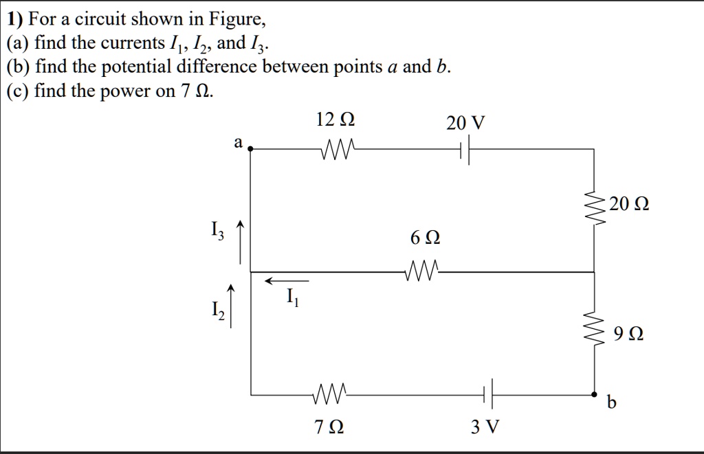 1 for a circuit shown in figure find the currents 2 and i3 b...