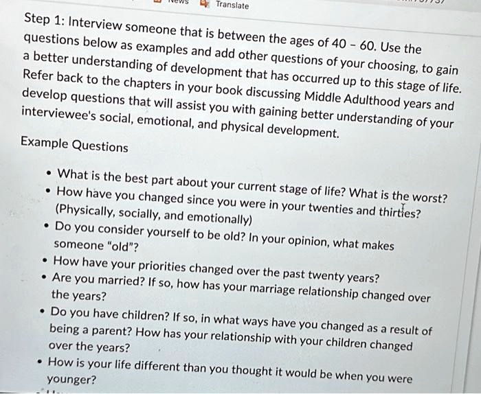 Step 1: Interview someone that is between the ages of 40 - 60. Use the ...