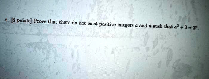 Solved 4 5 Points Prove That There Do Not Exist Positive Integers And N Such That 3 3 3756