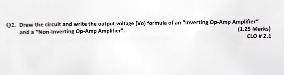 Vo Formula SOLVED: Q2. Draw the circuit and write the output voltage (Vo) formula ...