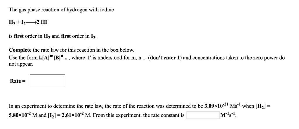 Solved:the Gas Phase Reaction Of Hydrogen With Iodine Hz + I22 Hi Is 
