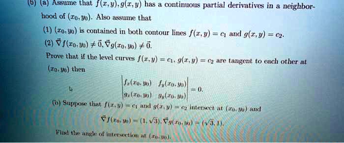 Solved 7 2 Assume That F 1 4 9 4 Has Continuous Partial Derivatives In A Neighbor Bood Of Tos O Also Assume That Ro O Is Contained In Both Contour Lines F R V C1 And