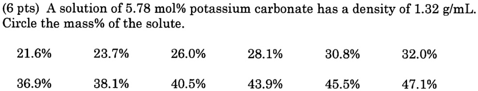 6 Pts A Solution Of 5 78 Mol Potassium Carbonate Ha Itprospt