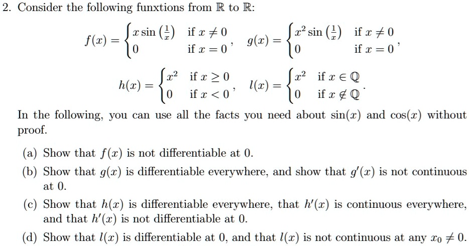 Solved Consider The Following Funxtions From R To R X Sin 2 If A 0 22 Sin 2 If A 0 F X G X 0 If A 0