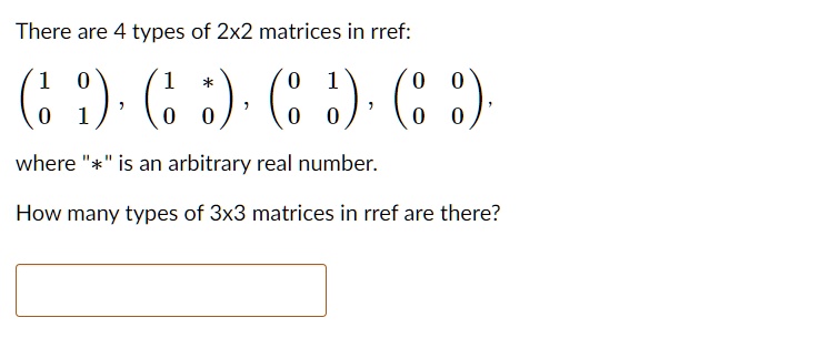 SOLVED There are 4 types of 2x2 matrices in rref 0 . 0