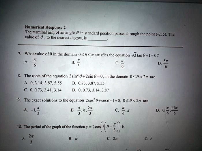 numerical response the terminal arm of an angle 0 in standard position passes through the point 25 the value of 0 t0 the nearest degree is what value of 0 in the domain 0 0 x satisfies the e 92095