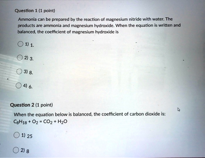 SOLVED Question 1 (1 point) Ammonia can be prepared by the reaction of