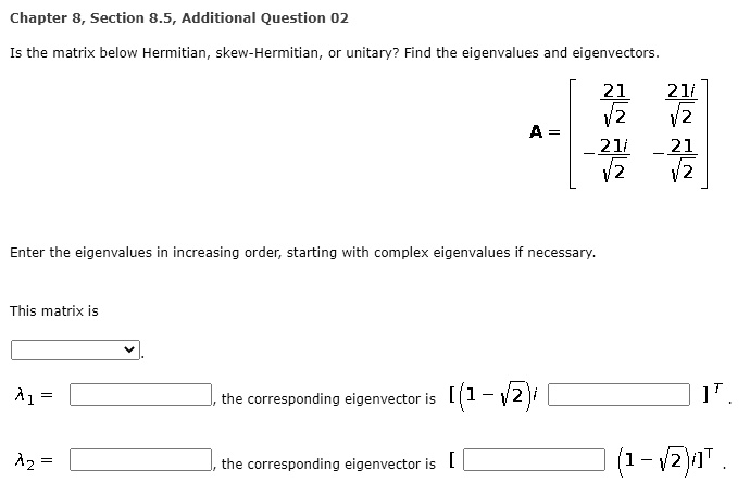 SOLVED:Chapter 8, Section 8.5, Additional Question 02 Is The Matrix ...