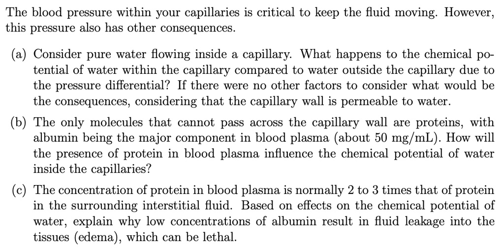 SOLVED The blood pressure within your capillaries is critical to keep