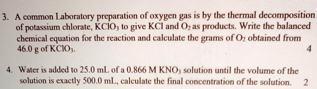 Solved A Common Laboratory Preparation Of Oxygen Gas Is By The Thermal Decomposition Of