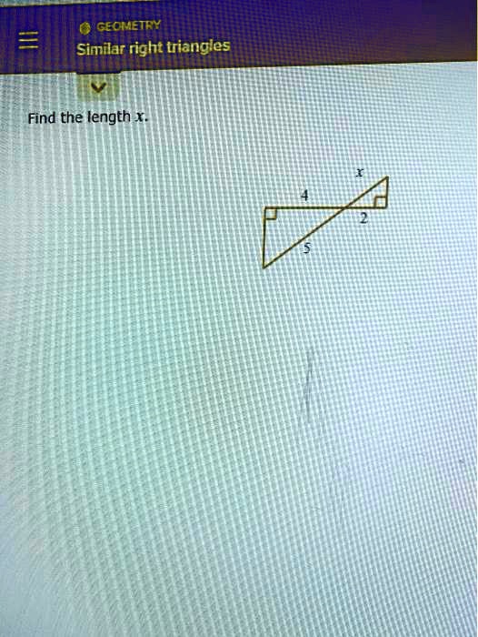 Similar right triangles
Find the length x.