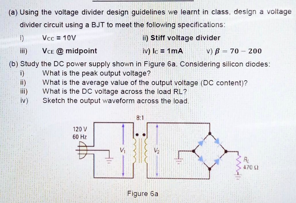 (a) Using The Voltage Divider Design Guidelines We Learned In Class ...