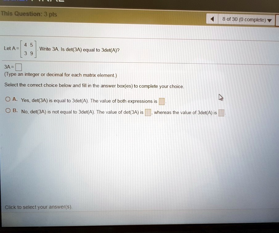 SOLVED: This Question: 3 pls 8 of 30 (0 complete) Let A = Write 3A. Is ...