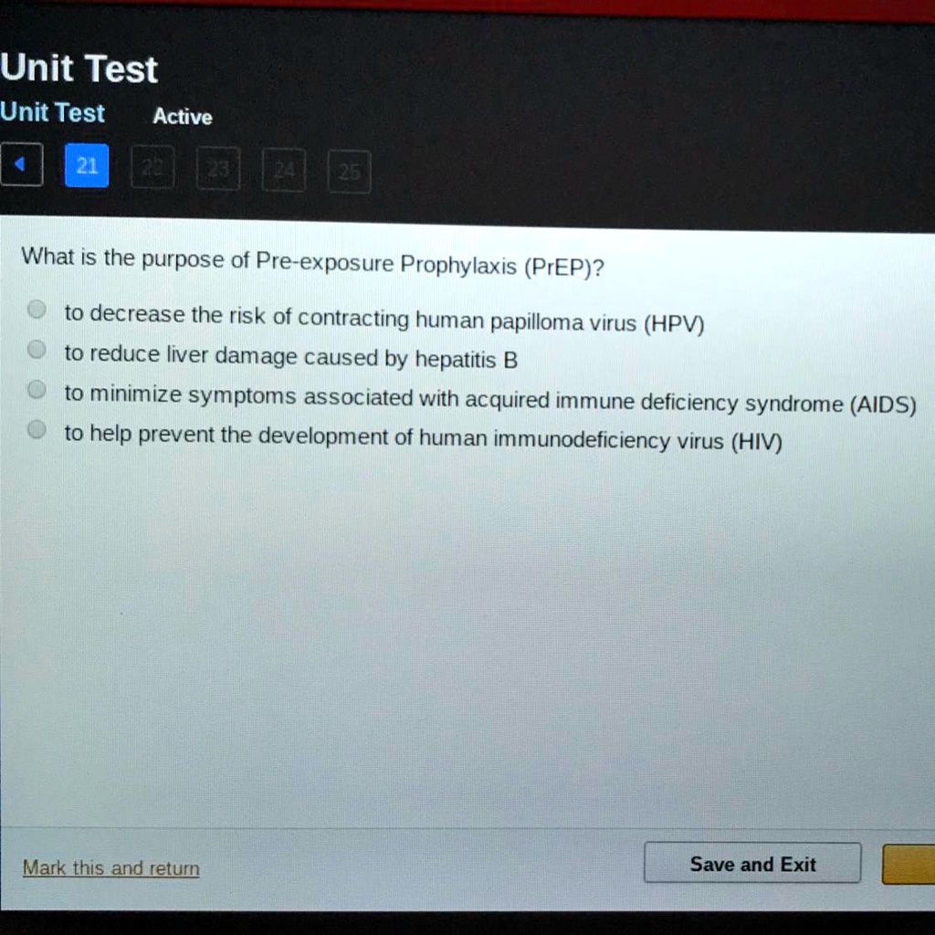 SOLVED 'what is the purpose of preexposure prophylaxis Unit Test Unit