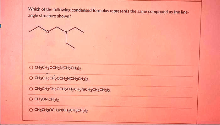 Which Of The Following Represents A Compound SOLVED: Which of the following condensed formulas represents the same