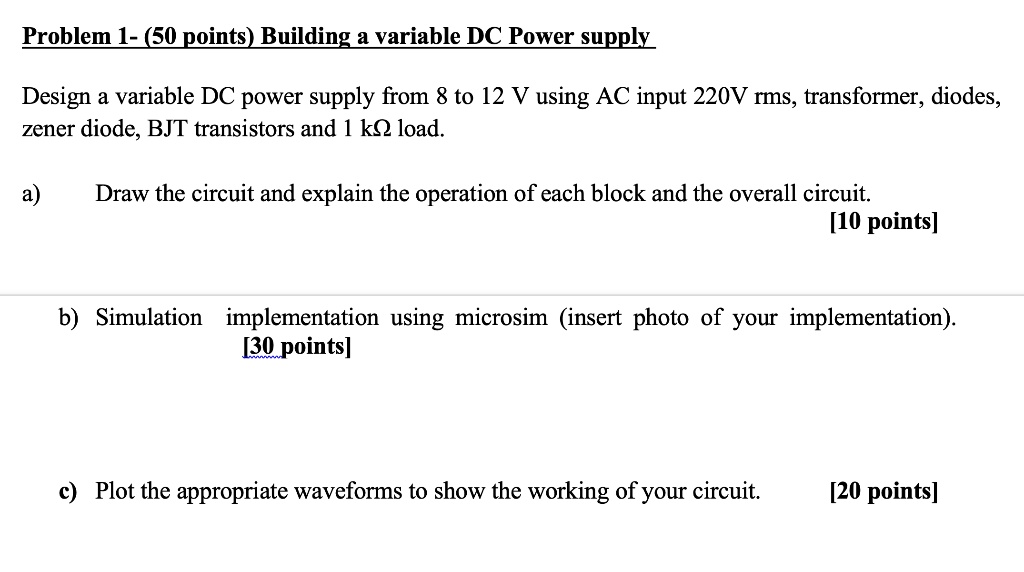SOLVED: Problem 1 - (50 points) Building a Variable DC Power Supply ...