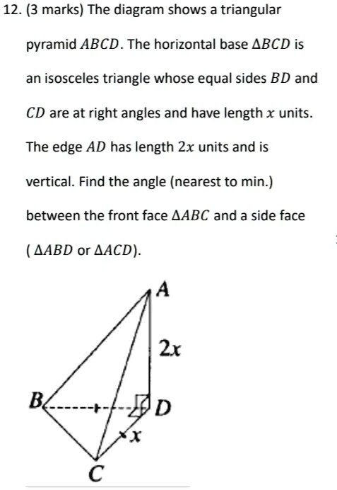 SOLVED The diagram shows a triangular pyramid ABCD. The