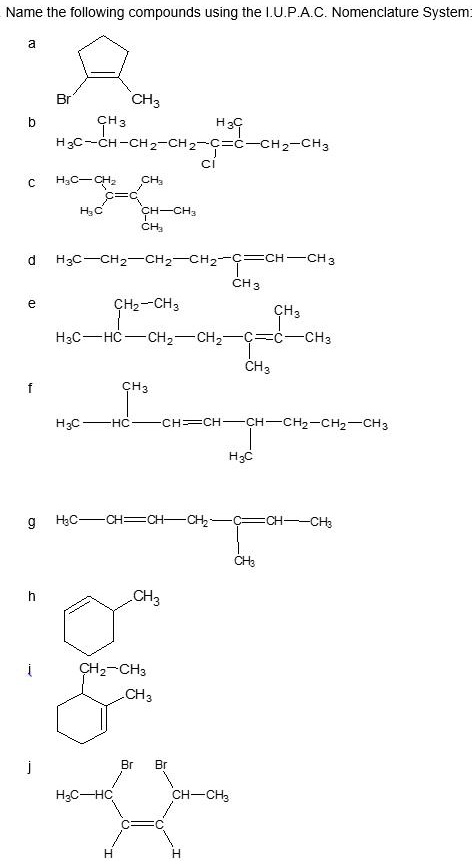 Solved Name The Following Compounds Using The Lupac Nomenclature System Ch3 Ch4 H3c H3c 2818