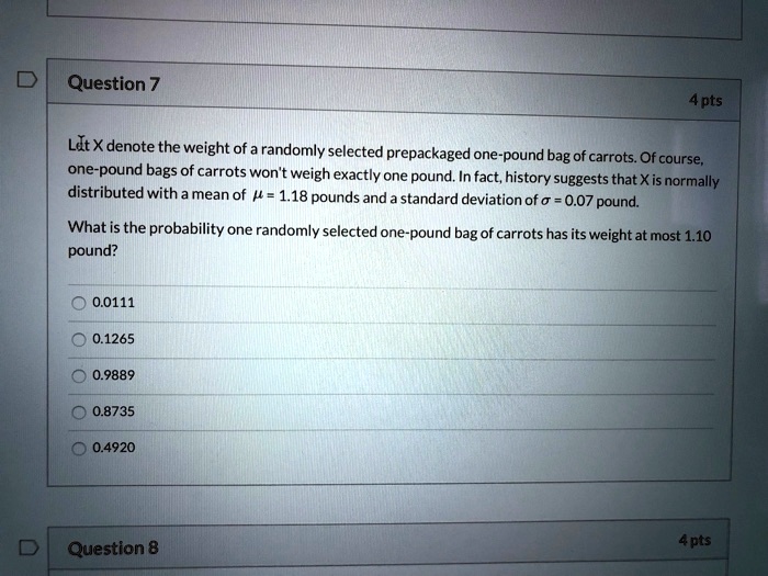 SOLVED Let X denote the weight of a randomly selected prepackaged one