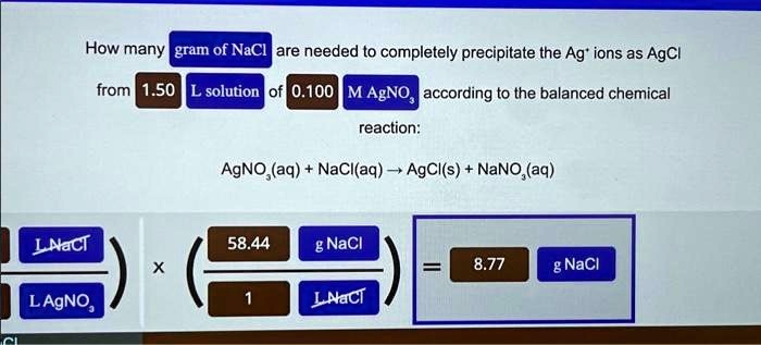 text how many grams of nacl are needed to completely precipitate the ag ...