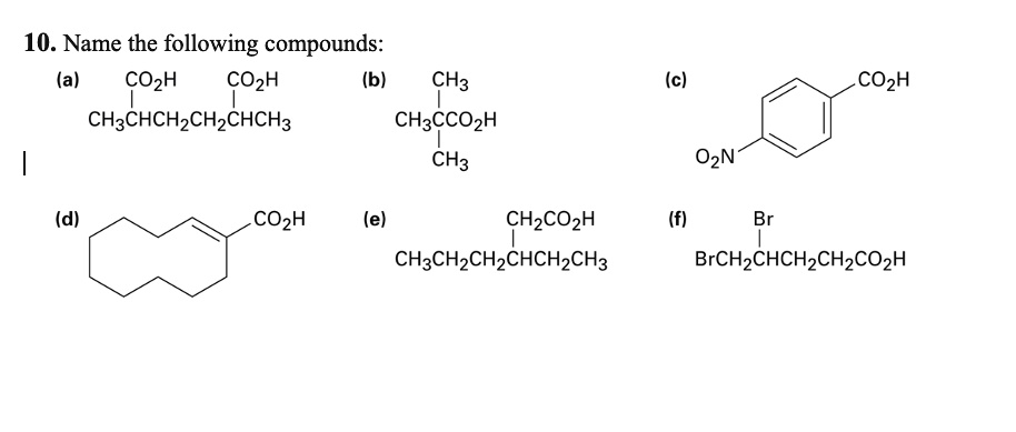 O2n Compound 10. Name the following...