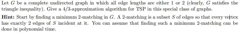 let g be a complete undirected graph in which all edge lengths are ...