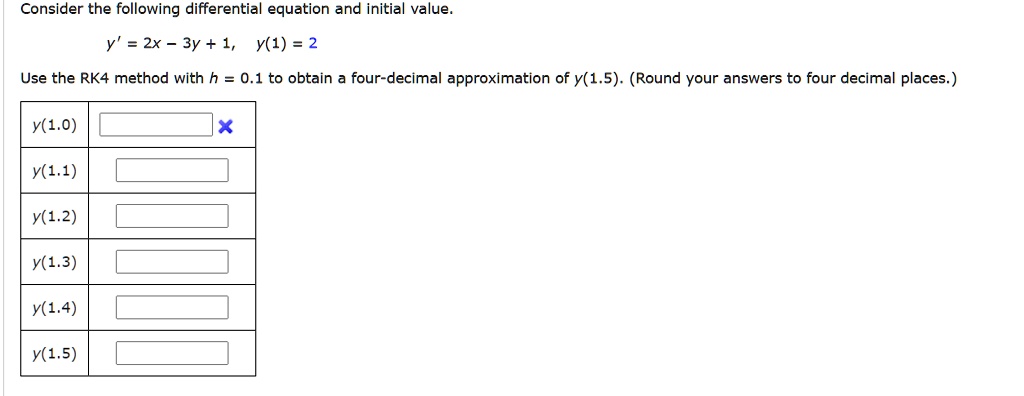 Solved Consider The Following Differential Equation And Initial Value Y 2x 3y 1 Y 1 2