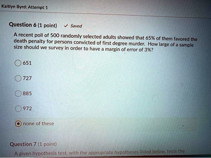 SOLVED: Question 6 (1 point) Saved A recent poll of 500 randomly ...