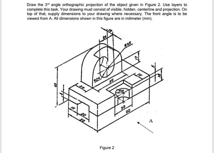 SOLVED: Draw the 31Â° angle orthographic projection of the object given ...