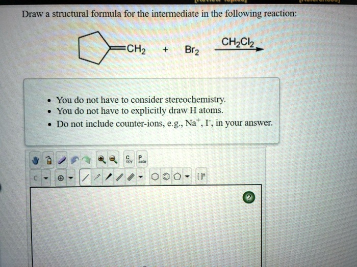 SOLVED: Draw structural formula for the intermediate in the following ...