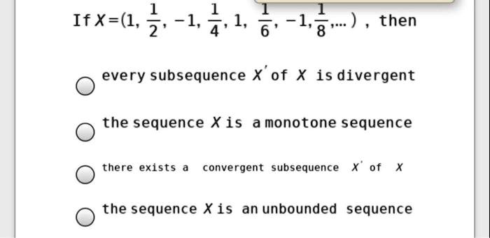 1 1 ifx l 2 1 1 1 6 18 then every subsequence x of x is divergent the ...