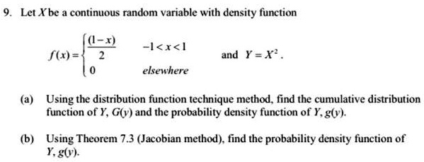 SOLVED: Let X Be A Continuous Random Variable With Density Function: F ...