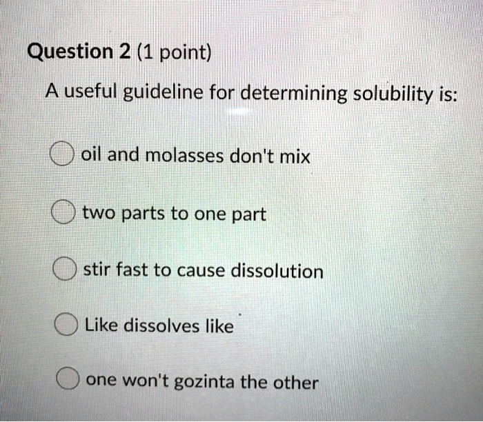 SOLVED Question 2 (1 point) useful guideline for determining