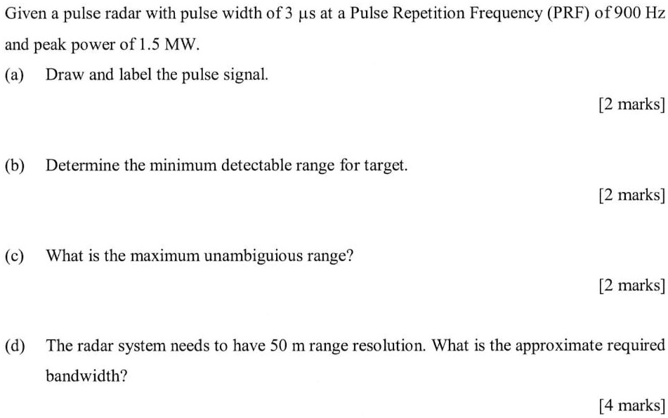 SOLVED: Given a pulse radar with a pulse width of 3 us at a Pulse