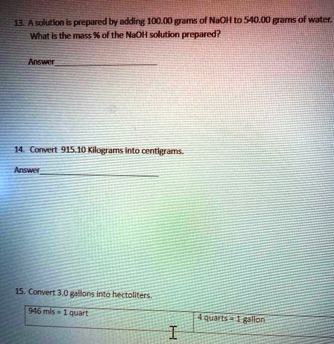 SOLVED 13. Asolution is prepared by adding 100.00 grams of NaOH to 540
