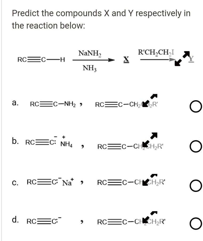 Predict the compounds X and Y respectively in the reaction below: NaNH2 ...